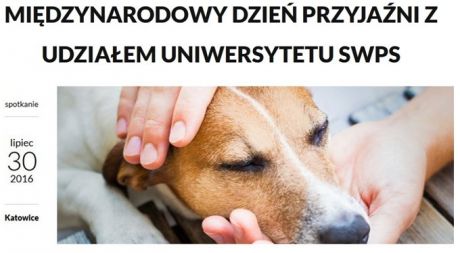 Uniwersytet SWPS w Katowicach zaprasza na Międzynarodowy Dzień Przyjaźni