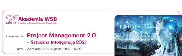 Konferencja Project Management 2.0 - Sztuczna Inteligencja 2027