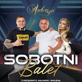 SOBOTNI BALET | Ambrozja Exclusive Club
