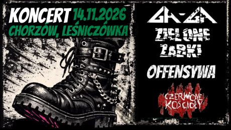 GA-GA ZIELONE ŻABKI | OFFENSYWA | CZERWONE KOŚCIOŁY | 14.11.2026 | CHORZÓW, LEŚNICZÓWKA