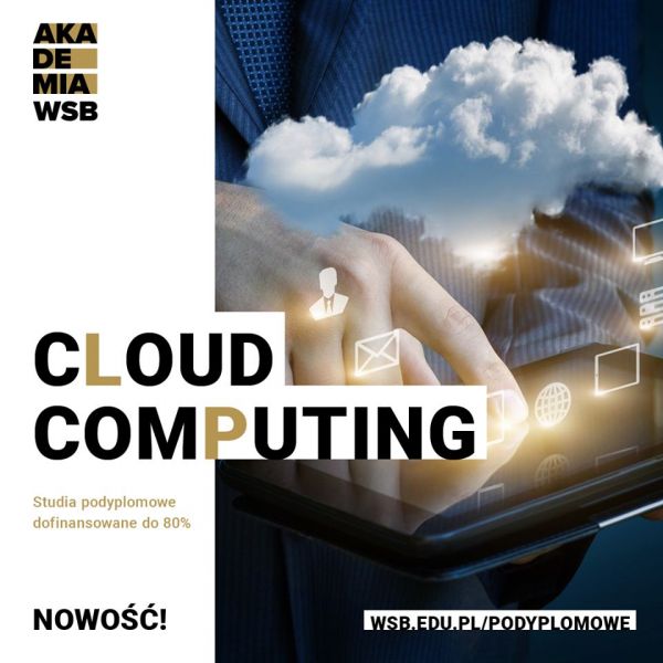 Cloud computing - nowe studia podyplomowe w Akademii WSB