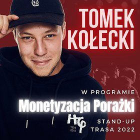 Stand-up: Tomek Kołecki "Monetyzacja Porażki" | Rybnik