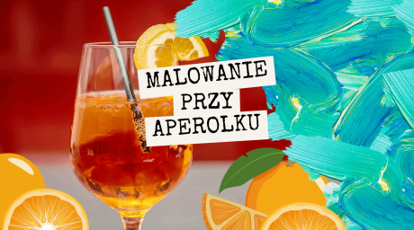 Malowanie przy aperolku w Katowicach!
