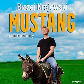 Stand-up: Błażej Krajewski "Mustang" | Bielsko - Biała
